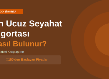 en ucuz seyahat sigortası nasıl bulunur 2026 intego sigorta